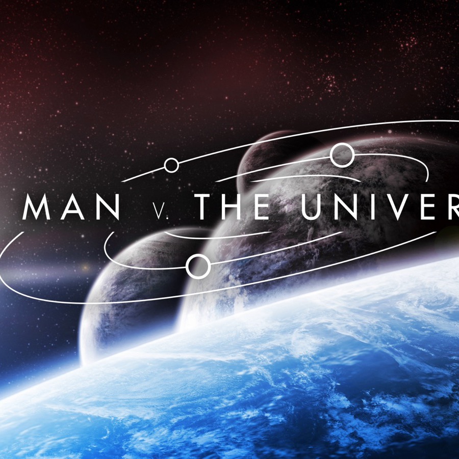 Man vs The Universe